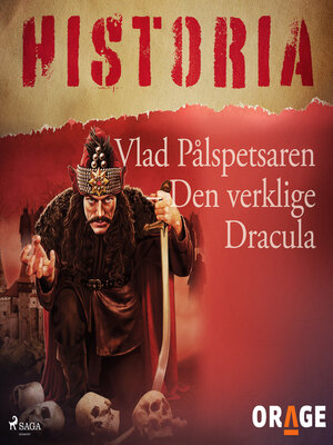 cover image of Vlad Pålspetsaren &#8211; Den verklige Dracula